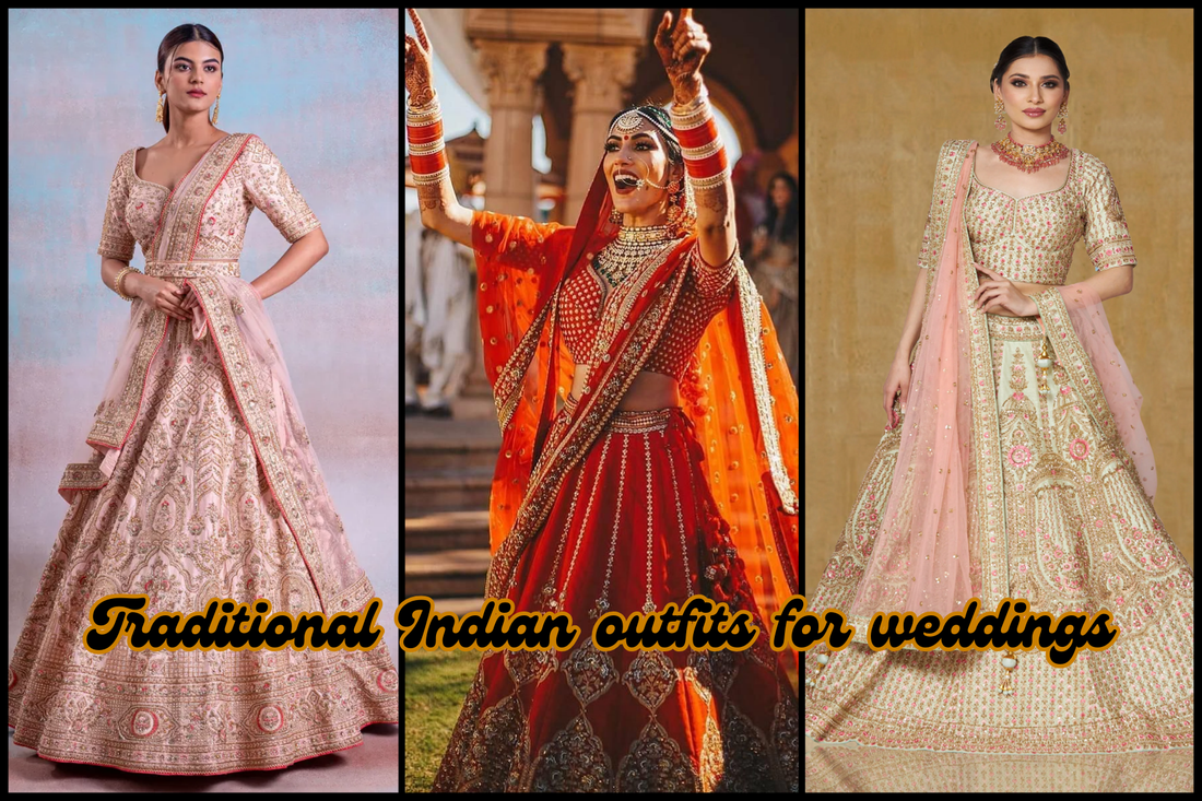 Traditional Indian Outfits for Weddings in 2024: Timeless Elegance for Every Occasion