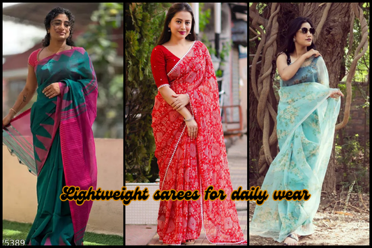 Lightweight Sarees for Daily Wear: Comfort Meets Style